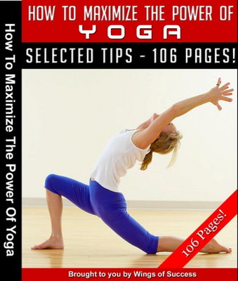 Product picture How To Maximize The Power Of Yoga