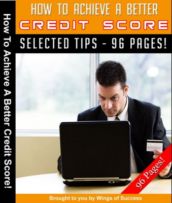 Product picture How To Achieve A Better Credit Score