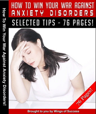Product picture How To Win Your War Against Anxiety Disorders
