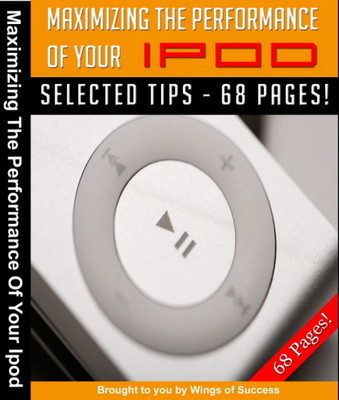 Product picture Maximizing The Performance Of Your iPod