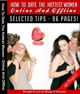 Product picture How To Date The Hottest Women Online And Offline